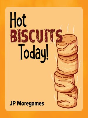 cover image of Hot Biscuits Today!